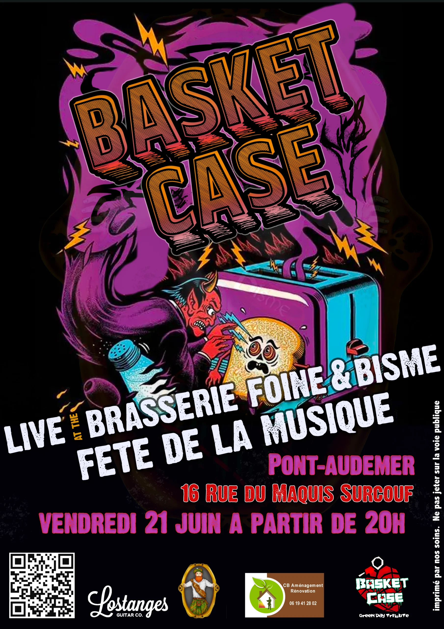 Affiche du groupe tribute Basket Case pour leur concert à la Fête de la Musique à Pont-Audemer. Le concert aura lieu à la Brasserie Foire & Bisme, située au 16 rue du Maquis Surcouf, le vendredi 21 juin à partir de 20h. L'affiche colorée et dynamique présente une illustration avec un diable rouge et un grille-pain, reflétant l'énergie et l'esprit rock du groupe. On y trouve également des informations sur les sponsors, Lostanges Guitar Co. et CB Aménagement Rénovation, ainsi qu'un code QR pour plus de détails. Basket Case promet une soirée inoubliable avec les hits de Green Day.
