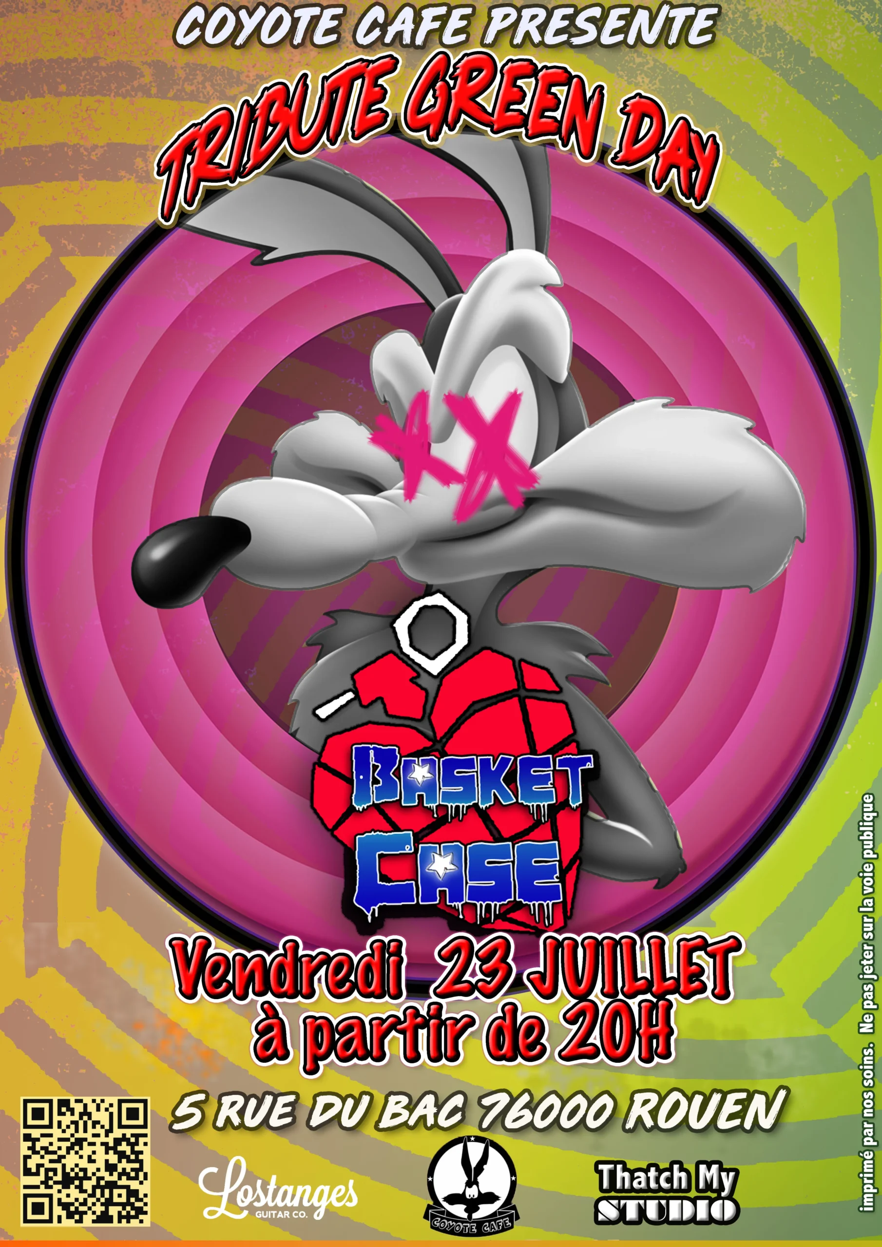 Affiche du concert de Basket Case, groupe tribute de Green Day, au Coyote Cafe à Rouen. Le concert aura lieu le vendredi 23 juillet à partir de 20h, au 5 Rue du Bac, 76000 Rouen. L'affiche présente un personnage de dessin animé avec les yeux en forme de croix roses sur un fond coloré, incluant le logo de Basket Case. Les logos des sponsors Lostanges Guitar Co. et Thatch My Studio sont également visibles.