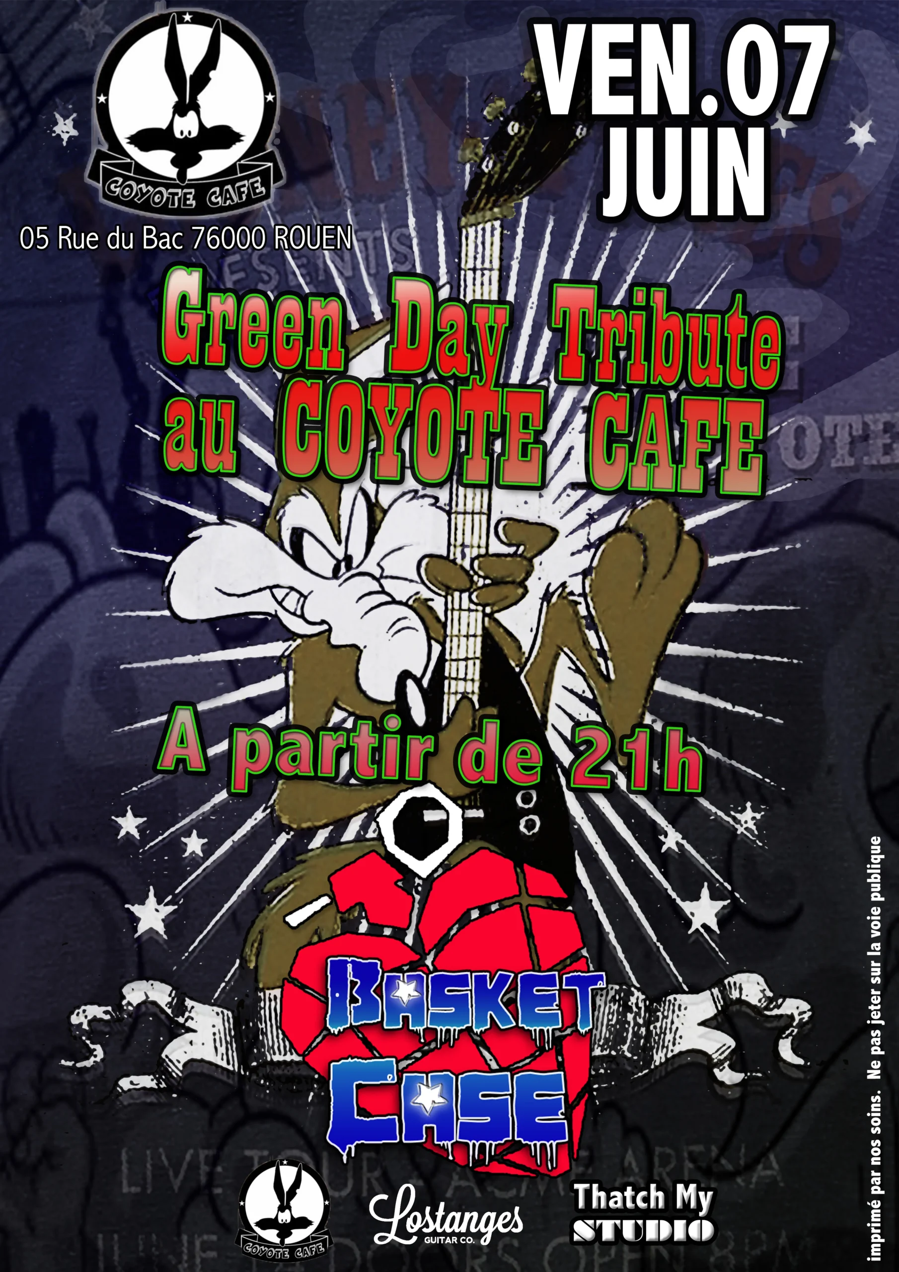 Affiche du concert de Basket Case, groupe tribute de Green Day, au Coyote Cafe à Rouen. Le concert aura lieu le vendredi 7 juin à partir de 21h, au 5 Rue du Bac, 76000 Rouen. L'affiche présente un personnage de dessin animé jouant de la guitare sur un fond étoilé, incluant le logo de Basket Case. Les logos des sponsors Lostanges Guitar Co. et Thatch My Studio sont également visibles.