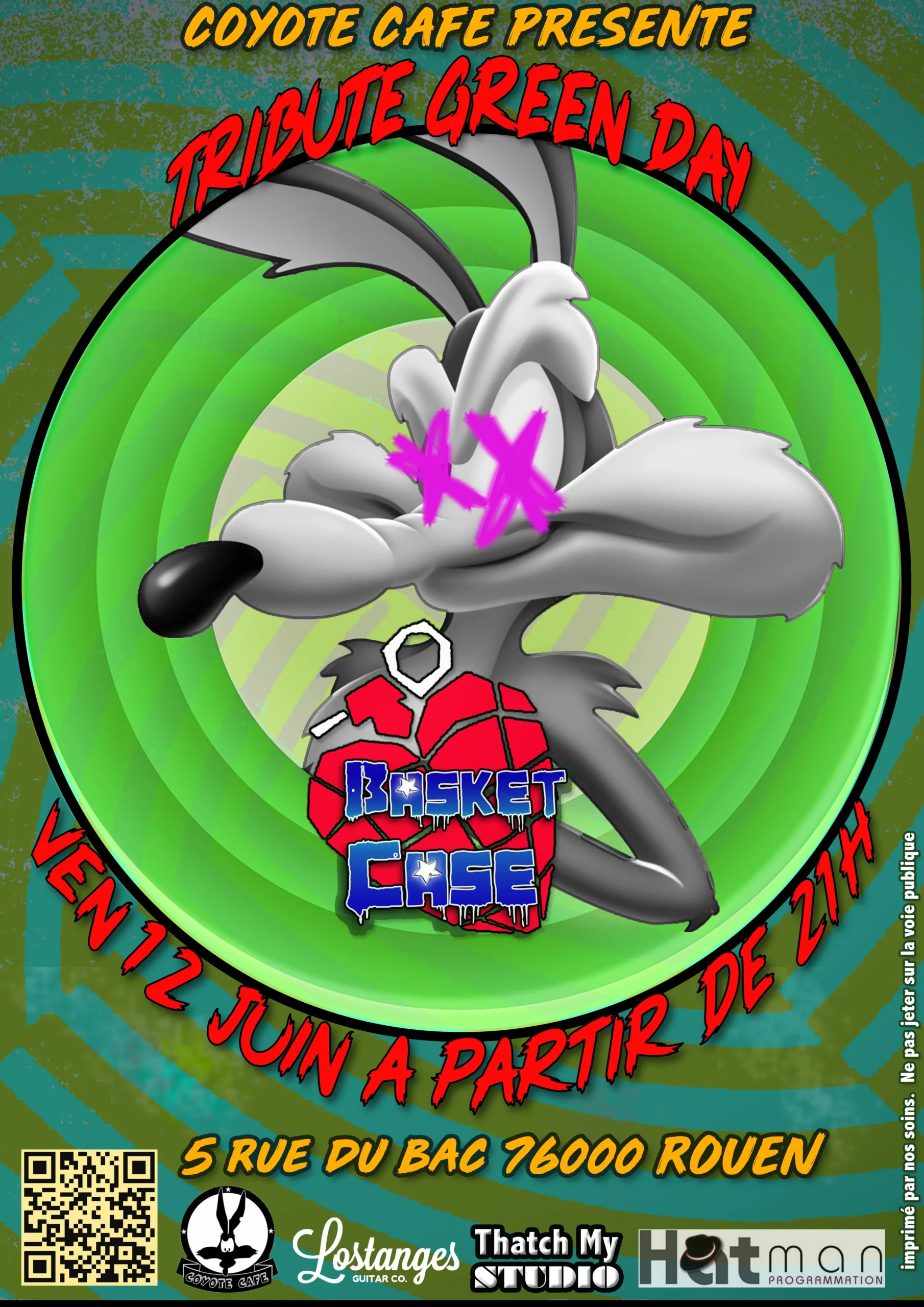 Affiche du concert de Basket Case, groupe tribute de Green Day, au Coyote Cafe à Rouen. Le concert aura lieu le vendredi 12 juin à partir de 21h, au 5 Rue du Bac, 76000 Rouen. L'affiche présente un personnage de dessin animé avec les yeux en forme de croix roses sur un fond coloré vert, incluant le logo de Basket Case. Les logos des sponsors Lostanges Guitar Co., Thatch My Studio, et Hitman Programmation sont également visibles.