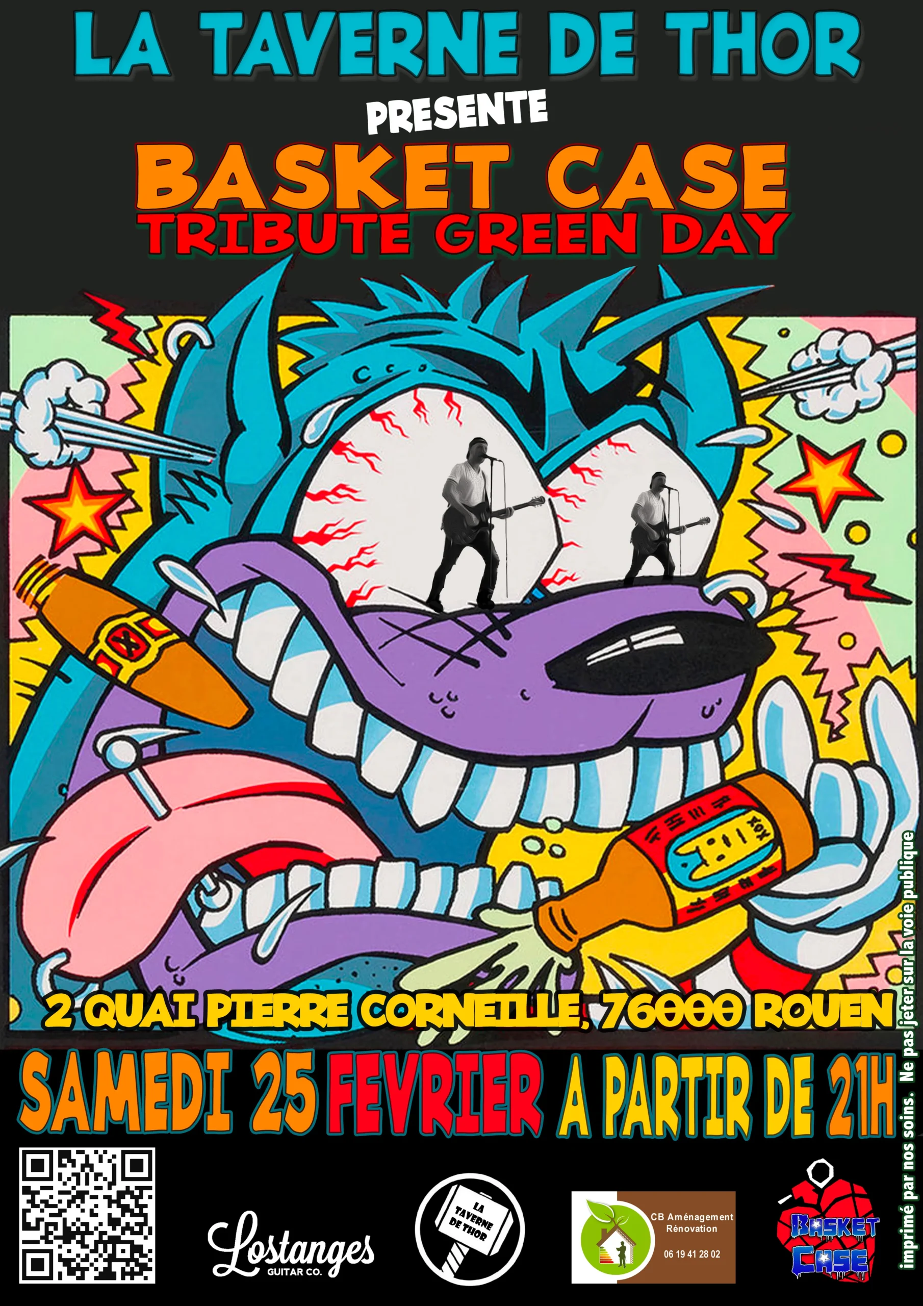 Affiche du concert de Basket Case, groupe tribute de Green Day, à la Taverne de Thor à Rouen. Le concert se tiendra le samedi 25 février à partir de 21h, au 2 Quai Pierre Corneille, 76000 Rouen. L'affiche colorée met en scène des éléments graphiques dynamiques avec des illustrations de personnages animés et le logo de Basket Case. Les logos des sponsors Lostanges Guitar Co., La Taverne de Thor, et CB Aménagement Rénovation sont également présents.