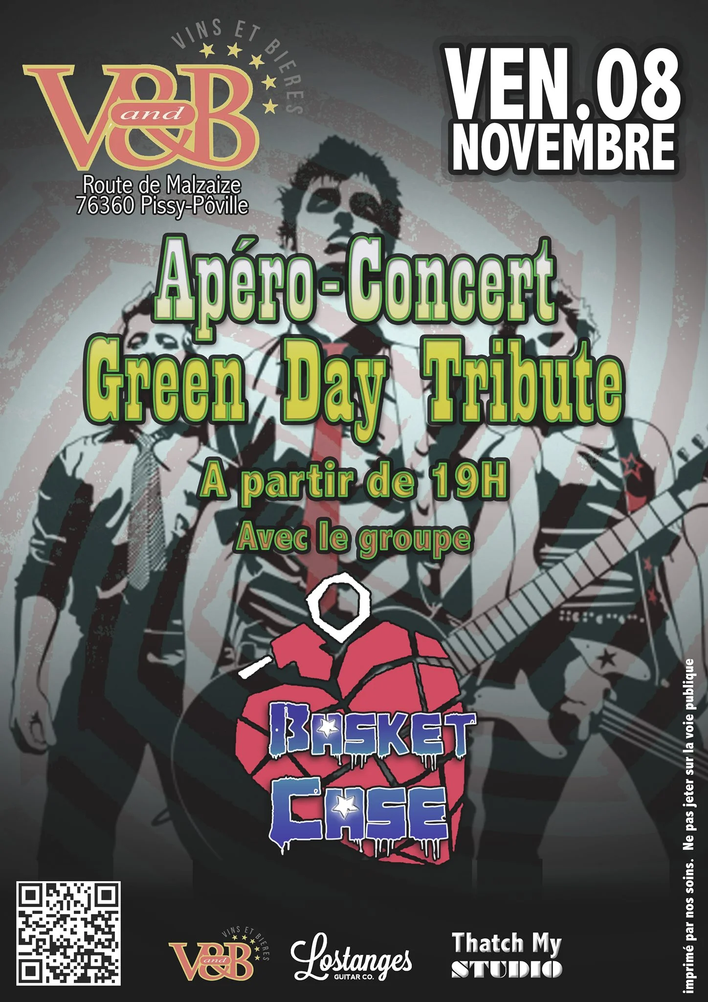 Affiche de l'apéro-concert de Basket Case, groupe tribute de Green Day, au V&B Pissy-Pôville. L'événement se déroulera le vendredi 8 novembre à partir de 19h, à l'adresse Route de Malzaize, 76360 Pissy-Pôville. L'affiche présente une illustration artistique de Green Day en arrière-plan avec les logos de Basket Case, Lostanges Guitar Co., Thatch My Studio et V&B.